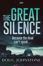 The great silence / Doug Johnstone.