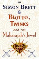 Blotto, Twinks and the Maharajah's jewel / Simon Brett.