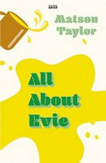 All about Evie / Matson Taylor.