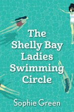 The Shelly Bay Ladies Swimming Circle / Sophie Green.