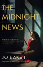 The midnight news / Jo Baker.