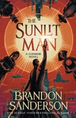 The sunlit man / Brandon Sanderson.