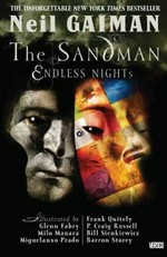 The Sandman. Endless nights / reated by Neil Gaiman, Sam Kieth and Mike Dringebnerg ; artists, Franks Quitely [and six others].