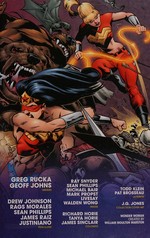 Wonder Woman by Greg Rucka. Volume 2 / / Greg Rucka, Geoff Johns, writers ; Drew Johnson [and four others], pencillers ; Ray Snyder [and five others], inkers ; Richard Horie [and two others], colorists ; Todd Klein, Pat Brosseau, letterers.