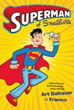 Superman of Smallville: Art Baltazar & Franco.