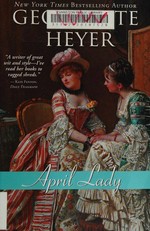 April lady / Georgette Heyer.