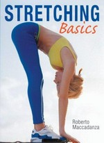Stretching basics / Roberto Maccadanza.