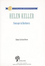 Helen Keller : courage in darkness / Emma Carlson Berne.
