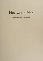 Fleetwood Mac : the definitive history / Mike Evans.