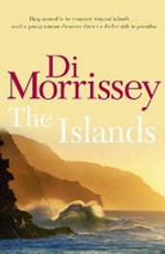 The islands / Di Morrissey.