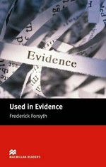Used in evidence and other stories / Frederick Forsyth ; retold by Stephen Colbourn ; [illustrated by David Cuzik].