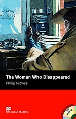The woman who disappeared / Phillip Prowse.