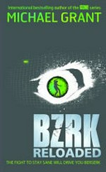 BZRK reloaded / Michael Grant.