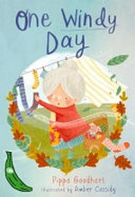 One windy day / Pippa Goodhart ; illustrated by Amber Cassidy.
