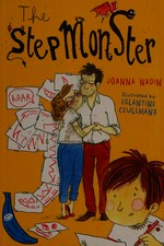 The stepmonster / Joanna Nadin ; illustrated by Eglantine Ceulemans.