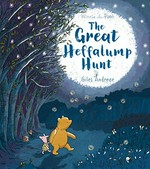 The great Heffalump hunt / Giles Andreae ; illustrated by Angela Rozelaar, Eleanor Taylor & Mikki Butterley.