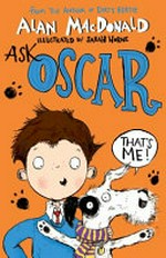 Ask Oscar / Alan MacDonald ; illustrated by Sarah Horne.