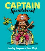 Captain Sparklebeard / Timothy Knapman & Sam Lloyd.