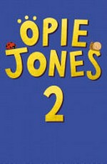 Opie Jones and the superhero slug / Nat Luurtsema ; illustrated by Fay Austin.