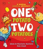 One potato two potatoes / Adam & Charlotte Guillain, Sam Lloyd.