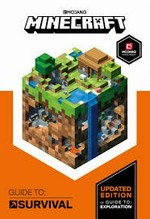 Minecraft : guide to: survival / written by Stephanie Milton ; illustrations by Ryan Marsh.