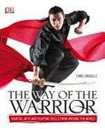The way of the warrior / Chris Crudelli.