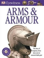 Arms & armour / written by Michele Byam.