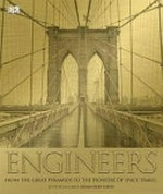 Engineers / [written by John Farndon ... [et al.] ; editor-in-chief, Adam Hart-Davis].