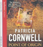 Point of origin : [a Kay Scarpetta novel] / Patricia Cornwell ; read by Joan Allen.