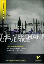 The merchant of Venice, William Shakespeare : notes / by Michael and Mary Alexander.