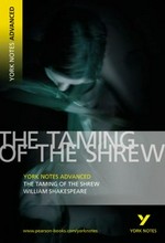 The taming of the shrew, William Shakespeare / notes by Rebecca Warren.