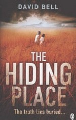 The hiding place / David Bell.