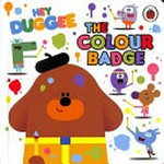 The Colour Badge / adapted by Rebecca Gerlings.