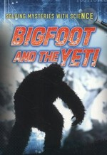 Bigfoot and the Yeti / Mary Colson.