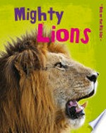 Mighty lions / Charlotte Guillain.