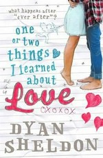 One or two things I learned about love / Dyan Sheldon.