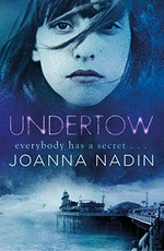 Undertow / Joanna Nadin.