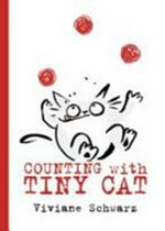 Counting with Tiny Cat / Viviane Schwarz.