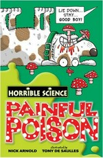 Painful poison / Nick Arnold ; illustreated by Tony De Saulles.