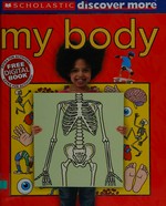My body / by Andrea Pinnington and Penny Lamprell.