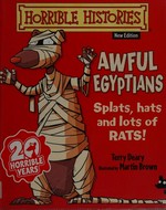 Awful Egyptians / Terry Deary ; illustrated by Martin Brown.