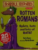 Rotten Romans / Terry Deary ; illustrated by Martin Brown.