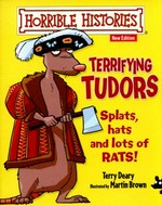 Terrifying Tudors / Terry Deary ; illustrated by Martin Brown.