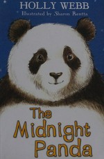 The midnight panda / Holly Webb ; illustrated by Sharon Rentta.