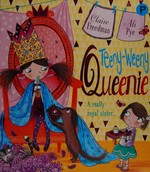 Teeny-weeny Queenie / by Claire Freedman ; illustrated by Ali Pye.