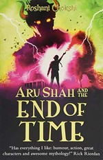 Aru Shah and the end of time / Roshani Chokshi.