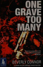 One grave too many / Beverly Connor.