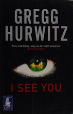 I see you / Gregg Hurwitz.