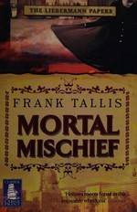 Mortal mischief / Frank Tallis.