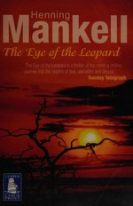 The eye of the leopard / Henning Mankell ; translated from the Swedish by Steven T. Murray.